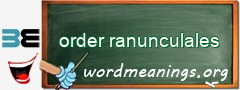 WordMeaning blackboard for order ranunculales